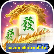 bazoo chatroulete